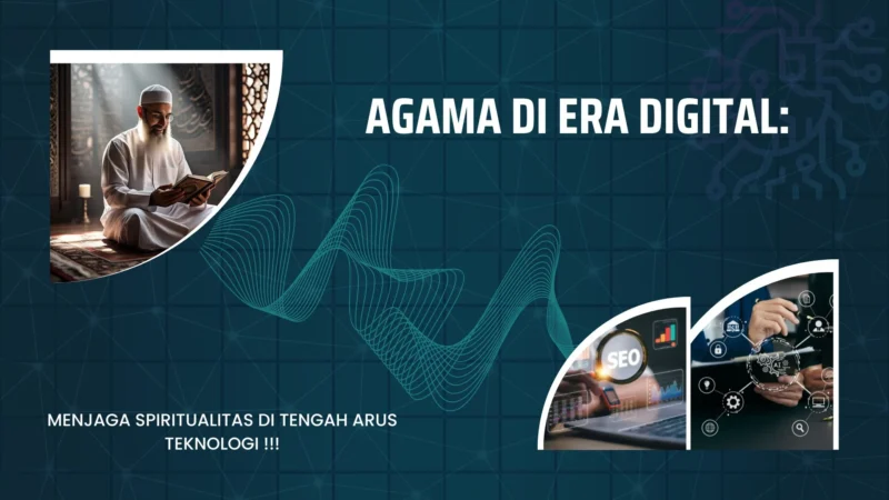 Agama Digital: Dari Keteladanan ke Fanatisme
