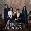 Apakah Perfect Crown Akan Mendapatkan Season 2? Simak Penjelasan Endingnya