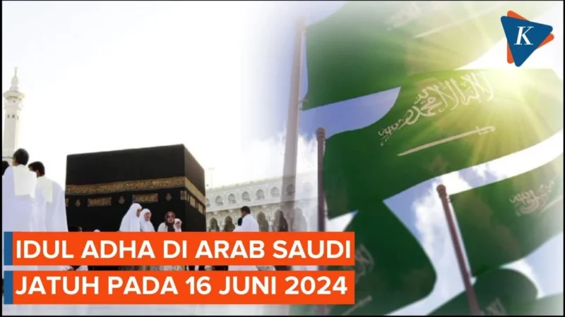 Arab Saudi Tetapkan Idul Adha pada 27 Mei, Menyatukan Kalender Umum