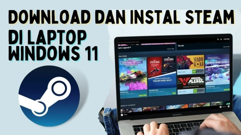 Cara Install Steam di Laptop Windows: Solusi untuk Pengguna Mac yang Sulit