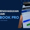 Cara Menghasilkan Uang dari Foto di Facebook dengan Mode Profesional