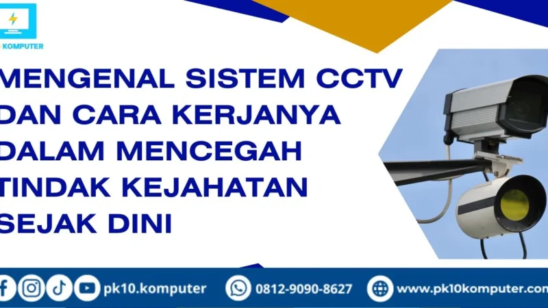 CCTV Kota Bogor: Pencegahan Tindak Kejahatan yang Efektif