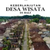 Desa Wisata Bali Menetapkan Standar Emas Baru untuk Perawatan Wisatawan