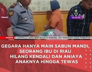 Ibu di Riau Menganiaya Anaknya Hingga Meninggal Dunia
