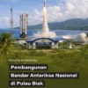 Indonesia Bangun Bandar Antariksa di Biak untuk Kemandirian Teknologi