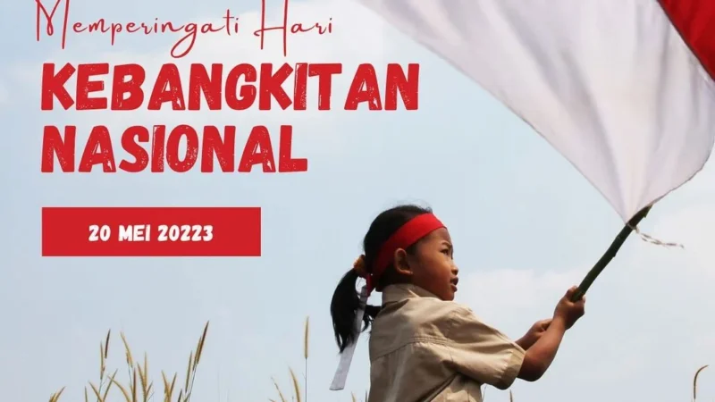 Inspirasi Kebangkitan Nasional: 75 Kutipan Menyentuh Hati untuk Memperingati Hari Kebangkitan Nasional