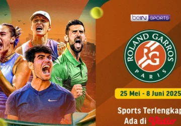 Jadwal Lengkap dan Cara Menonton Langsung Roland-Garros 2026