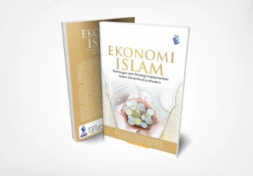 Mencari Ilmu dalam Ekonomi Islam: Tantangan dan Harapan