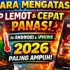 Mengapa HP Anda Lemot Setelah Setahun Pemakaian? Solusi Terbaru 2026
