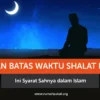 Mengapa Waktu Isya Menjadi Penting dalam Kehidupan Sehari-hari Umat Muslim