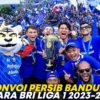 Persib Juara! Tonton Konvoi Kemenangan di Sini, Jam Berapa?