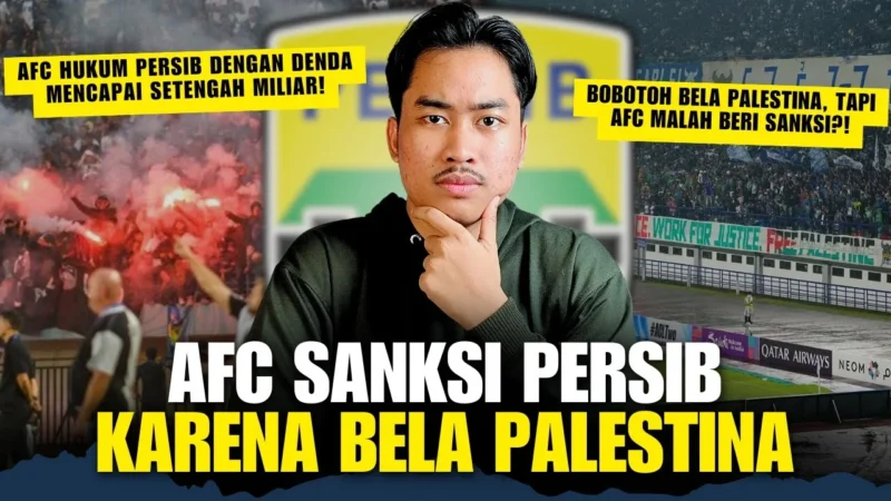Persib Kena Denda Rp3,5 Miliar dan Hukuman Tanpa Penonton dari AFC