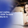 Rekomendasi Laptop Mahasiswa 2026: Mencari Keseimbangan Antara Mobilitas dan Performa