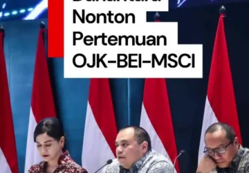 Respons Positif Bos Danantara Menyambut Pengumuman MSCI