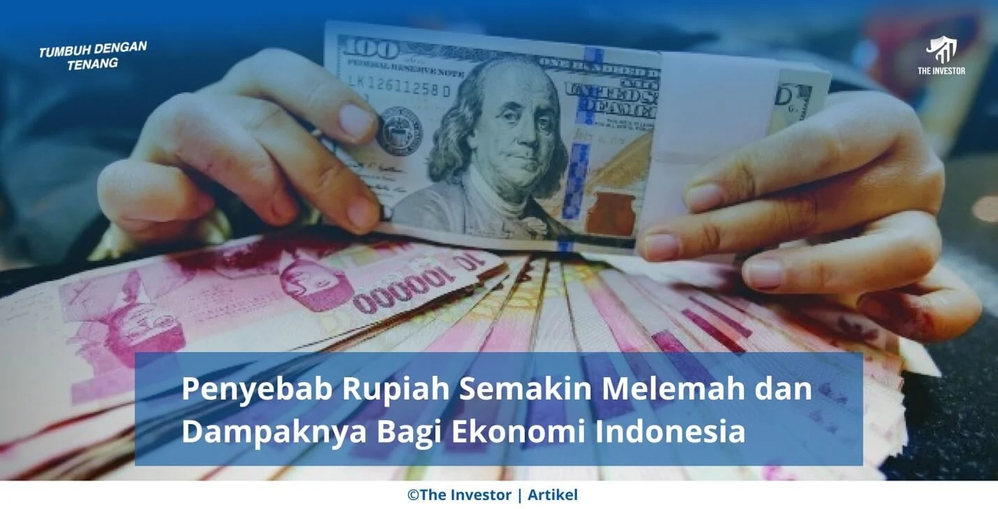 Rupiah Melemah ke Rekor Baru, Bagaimana Kondisi Ekonomi Indonesia?