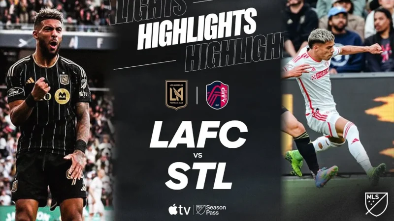St. Louis City vs LAFC: Perkembangan Terbaru dan Analisis