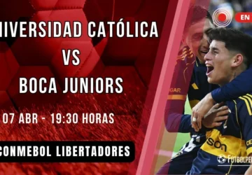 Boca Juniors vs Universidad Católica: Analisis dan Kronologi