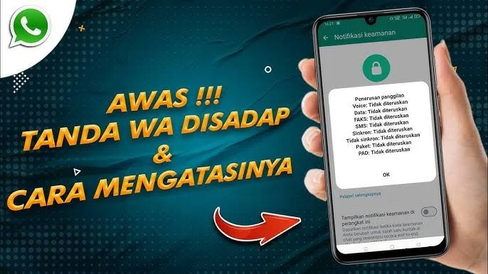 Ciri-Ciri Akun WhatsApp Disadap dan Cara Mengamankannya dengan Mudah