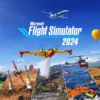 Pembaruan Terbaru Flight Simulator 2024 Tambah Nilainya untuk Taman Nasional Amerika