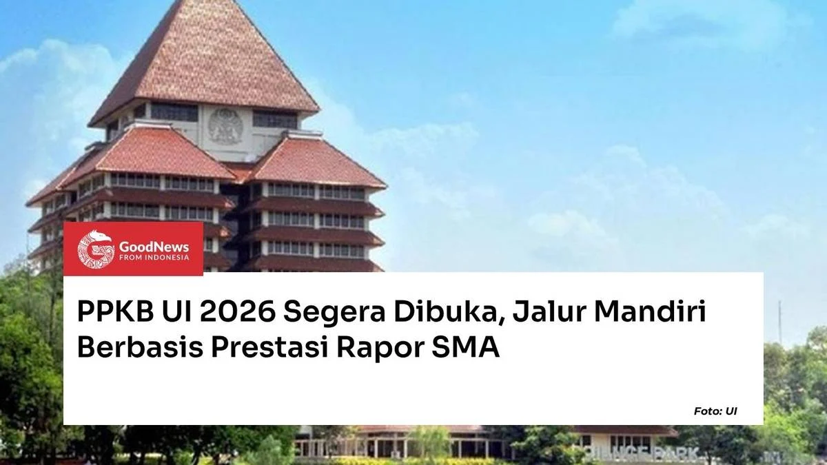 Pendaftaran PPKB UI 2026 Dibuka: Syarat, Biaya, dan Jadwalnya