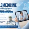 Telemedicine: Inovasi Digital yang Mengubah Wajah Pelayanan Kesehatan di Indonesia