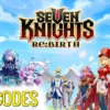 Update Kode Redeem Seven Knights Re:Birth Juni 2026, Ada 1.000 Ruby Gratis
